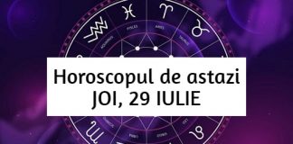 horoscopul zilnic joi 29 iulie
