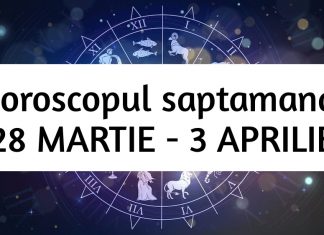 horoscop saptamanal 28 martie 3 aprilie