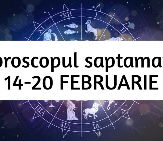 horoscop saptamanal 14-20 februarue