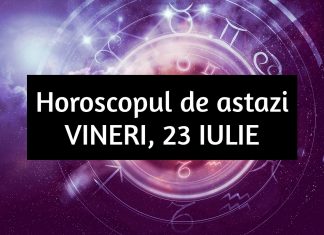 horoscop zilnic vineri 23 iulie