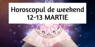 horoscop weekend 12-13 martie