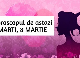 horoscop zilnic 8 martie