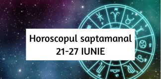 horoscop saptamanal 21 27 iunie
