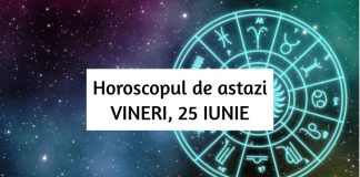horoscop zilnic vineri 25 iunie
