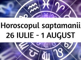 horoscopul saptamanii 26 iulie - 1 august
