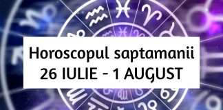 horoscopul saptamanii 26 iulie - 1 august