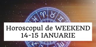 horoscop weekend 14-15 ianuarie