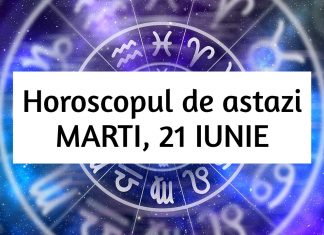 horoscop zilnic 21 iunie
