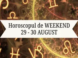 horoscop weekend 29-30 iulie
