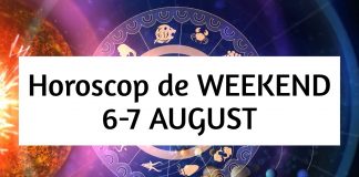horoscop weekend 6-7 august