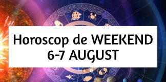horoscop weekend 6-7 august