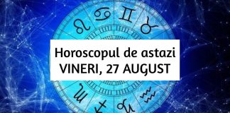 horoscop zilnic vineri 27 august