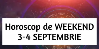 horoscop weekend 3-4 septembrie