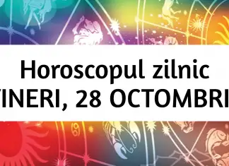 horoscop zilnic 28 octombrie