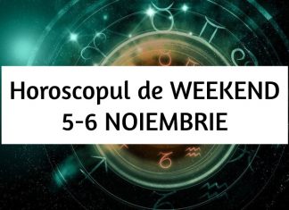 horoscop de weekend 5-6 noiembrie