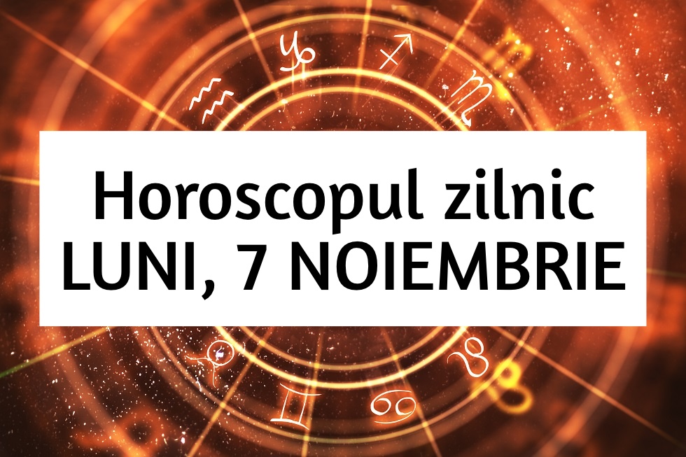 horoscop zilnic luni 8 noiembrie