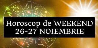 horoscop de weekend 26-27 noiembrie