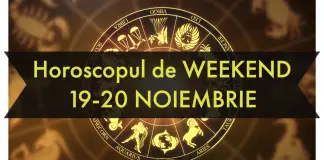 Horoscop weekend 19-20 noiembrie