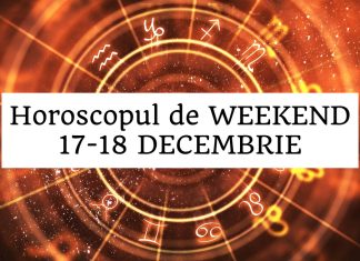 horoscop weekend 17-18 decembrie