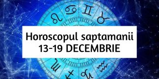 horoscop saptamanal 13-19 decembrie