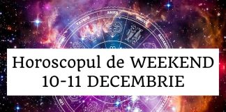 horoscop weekend 10-11 decembrie