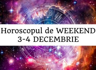 horoscop weekend 3-4 decembrie