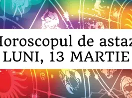 horoscop zilnic 13 martie
