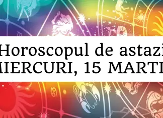 horoscop zilnic 15 martie