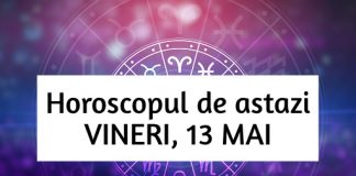 horoscopul zilei de 13 mai