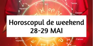 horoscop weekend 28-29 mai