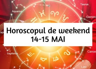 horoscop weekend 14-15 mai