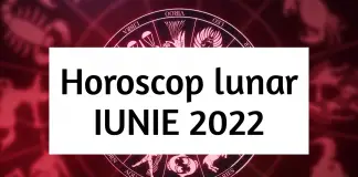 horoscop luna iunie 2022