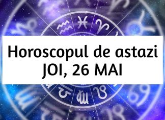 horoscop zilnic 26 mai