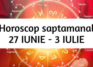 horoscop saptamanal 27 iunie-3 iulie