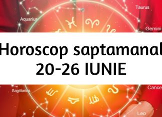 horoscop saptamana 20-26 iunie