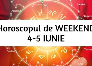 horoscop weekend 4-5 iunie