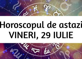 horoscop zilnic 29 iulie