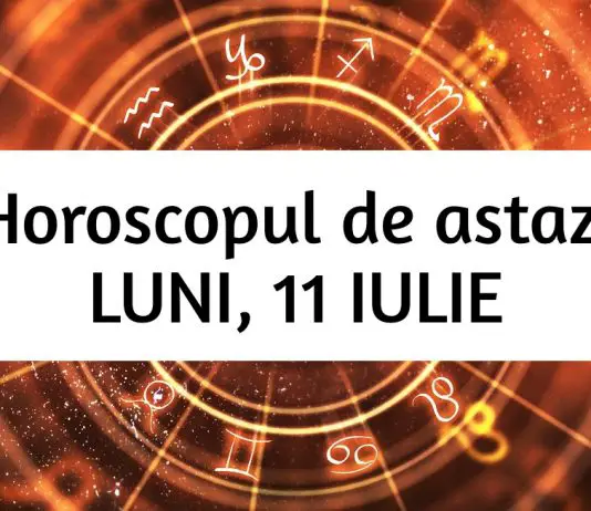 horoscop zilnic 11 iulie