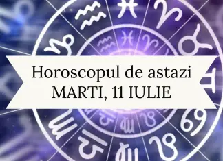 horoscopul zilnic 11 iulie