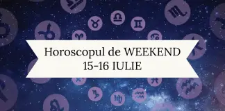 horoscop de weekend 15-16 iulie