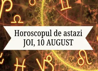 horoscop zilnic 10 august