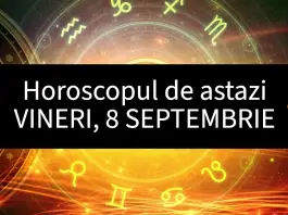 horoscop zilnic 8 septembrie