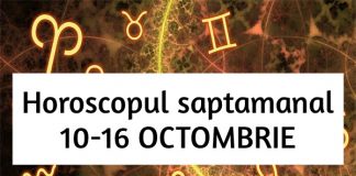 horoscopul saptamanii 10-16 octombrie