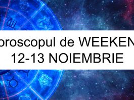 horoscop weekend 12-13 noiembrie