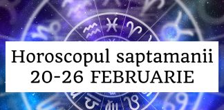 horoscopul saptamanii 20-26 februarie