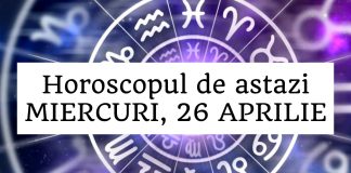 horoscop zilnic 26 aprilie