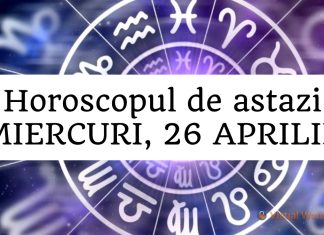 horoscop zilnic 26 aprilie