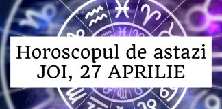 horoscop zilnic 27 aprilie