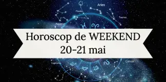 horoscop weekend 20-21 mai