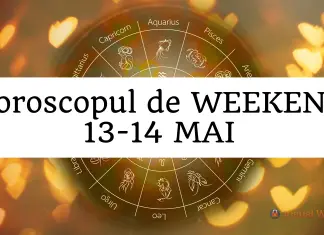 horoscop de weekend 13-14 mai